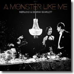 Cover: Mrland & Debrah Scarlett - A Monster Like Me