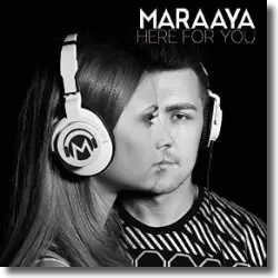 Cover: Maraaya - Here For You