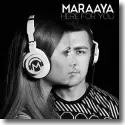 Cover:  Maraaya - Here For You