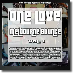 Cover: ONE LOVE - Melbourne Bounce Vol.1 - Various Artists