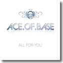 Cover: Ace of Base - All For You