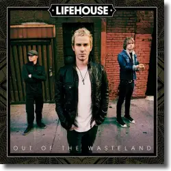 Cover: Lifehouse - Out Of The Wasteland