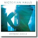 Cover:  Victorian Halls - Hyperalgesia