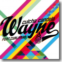 Cover: Culcha Candela feat. Curlyman - Wayne