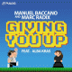 Cover: Manuel Baccano & Marc Radix feat. Alba Kras - Giving You Up