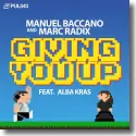 Cover:  Manuel Baccano & Marc Radix feat. Alba Kras - Giving You Up