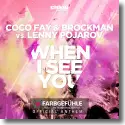 Cover:  Coco Fay & Brockman vs. Lenny Pojarov - When I See You