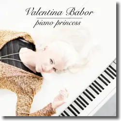 Cover: Valentina Babor - Piano Princess