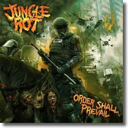 Cover: Jungle Rot - Order Shall Prevail