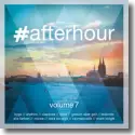 Cover:  #afterhour Vol. 7 - Various Artists