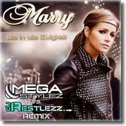 Cover: Marry - Bis in alle Ewigkeit (Megastylez vs. DJ Restlezz Remix)