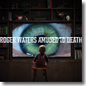Cover: Roger Waters - Amused To Death