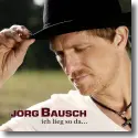 Cover:  Jrg Bausch - Ich lieg so da