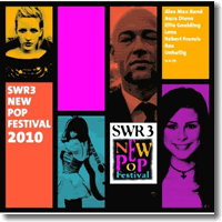 Cover: SWR 3 New Pop Festival 2010 - Various Artists