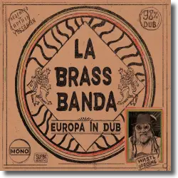 Cover: LaBrassBanda - Europa (in Dub)