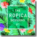Cover:  The Tropical Sessions #1 - Various Artists