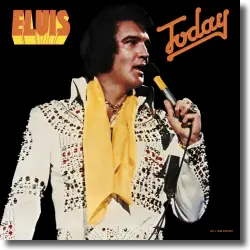 Cover: Elvis Presley - Today (40th Anniversary Edition)