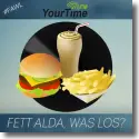 Cover:  YourTime-FM - Fett Alda, was  los?