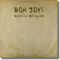 Cover: Bon Jovi - Burning Bridges