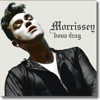 Cover: Morrissey - Bona Drag (20th Anniversary Edition)