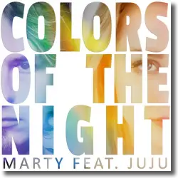 Cover: Marty feat. JuJu - Colors Of The Night