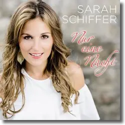 Cover: Sarah Schiffer - Nur eine Nacht