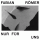 Cover: Fabian Rmer - Nur fr uns