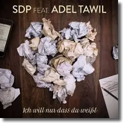 Cover: SDP feat. Adel Tawil - Ich will nur dass du weit