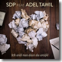 Cover: SDP feat. Adel Tawil - Ich will nur dass du weißt