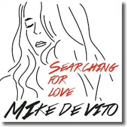 Cover: Mike De Vito - Searching For Love