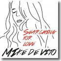 Cover: Mike De Vito - Searching For Love