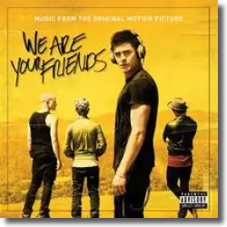 Cover: We Are Your Friends - Original Soundtrack