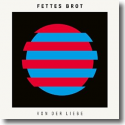 Cover:  Fettes Brot - Von der Liebe