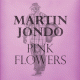 Cover: Martin Jondo - Pink Flowers