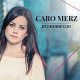 Cover: Caro Merz - Das Leben meint es gut