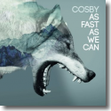 Cover: Cosby - As Fast As We Can