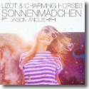 Cover: LIZOT & Charming Horses feat. Jason Anousheh - Sonnenmädchen