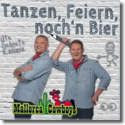 Cover: Mallorca Cowboys - Tanzen, Feiern, noch'n Bier
