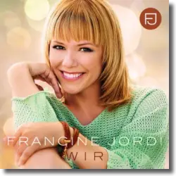 Cover: Francine Jordi - Wir