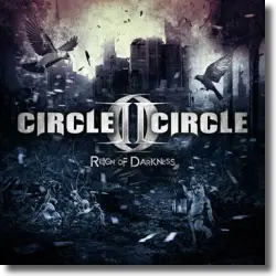Cover: Circle II Cirlce - Reign Of Darkness