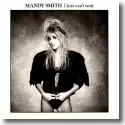 Cover:  Mandy Smith - I Just Can't Wait