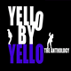 Cover: Yello - Yello by Yello (The Anthology)