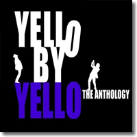 Cover: Yello - Yello by Yello (The Anthology)