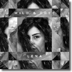 Cover: Lena - Wild & Free
