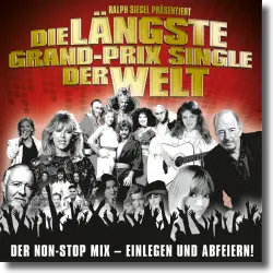 Cover: Ralph Siegel - Die lngste Grand-Prix-Single der Welt