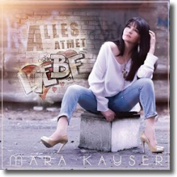 Cover: Mara Kayser - Alles atmet Liebe