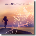 Torul - Difficult To Kill