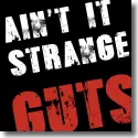 Cover:  Guts - Ain't It Strange