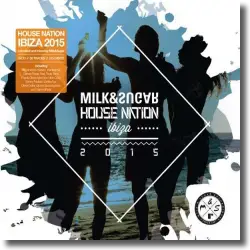 Cover: House Nation Ibiza 2015 - Various Artists