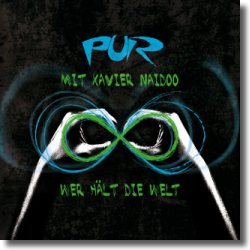 Cover: PUR feat. Xavier Naidoo - Wer hlt die Welt
